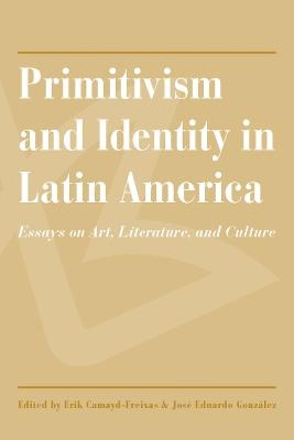 Primitivism and Identity in Latin America - 