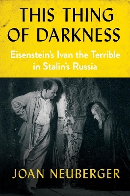 This Thing of Darkness - Joan Neuberger