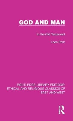 God and Man - Leon Roth