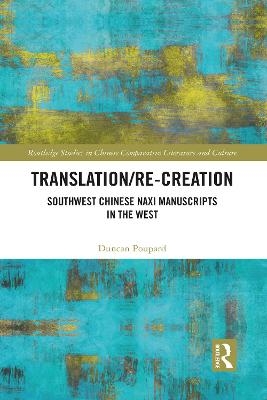 Translation/re-Creation - Duncan Poupard
