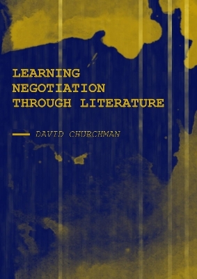 Learning Negotiation Through Literature - David Churchman