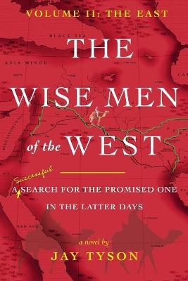 The Wise Men of the West Vol 2 - Jay Tyson