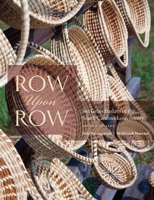 Row Upon Row - Dale Rosengarten, McKissick Museum, Jane Przybysz