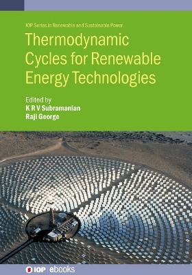 Thermodynamic Cycles for Renewable Energy Technologies - 