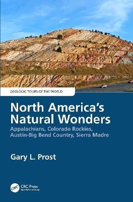 North America's Natural Wonders - Gary Prost