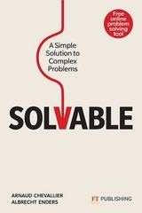 Solvable: A simple solution to complex problems - Arnaud Chevallier, Albrecht Enders