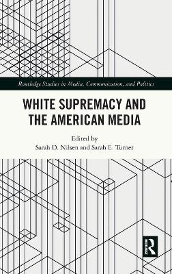 White Supremacy and the American Media - 