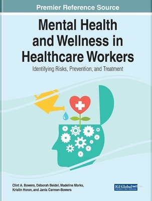 Handbook of Research on Mental Health and Wellness in Healthcare Workers - 