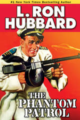 The Phantom Patrol - L. Ron Hubbard