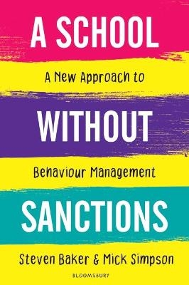 A School Without Sanctions - Steven Baker, Mick Simpson