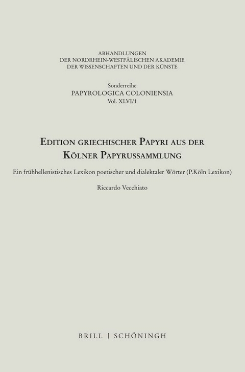 Edition griechischer Papyri aus der Kölner Papyrussammlung - 