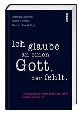 Ich glaube an einen Gott, der fehlt - 