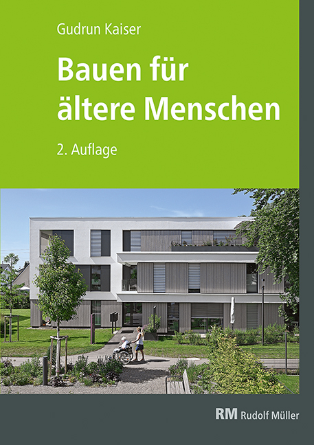 Bauen für ältere Menschen - Gudrun Kaiser