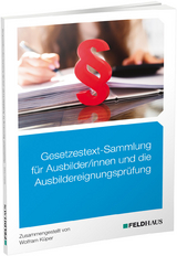 Gesetzestext-Sammlung für Ausbilder/-innen und die Ausbildereignungsprüfung - Küper, Wolfram