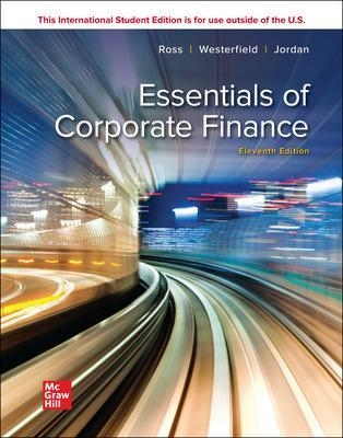 Essentials of Corporate Finance ISE - Stephen Ross, Randolph Westerfield, Bradford Jordan