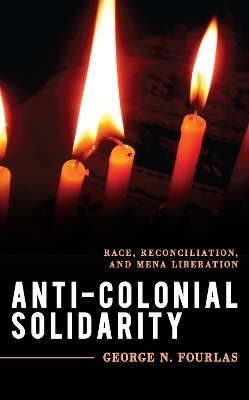 Anti-Colonial Solidarity - George N. Fourlas