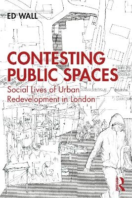 Contesting Public Spaces - Ed Wall