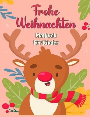 Frohe Weihnachten Malbuch f�r Kinder 4-8 - Michael Press