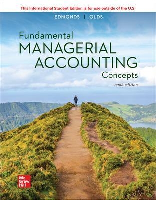 Fundamental Managerial Accounting Concepts ISE - Thomas Edmonds, Christopher Edmonds, Mark Edmonds, Philip Olds