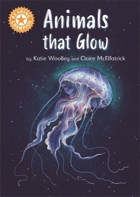Reading Champion: Animals that Glow - Katie Woolley