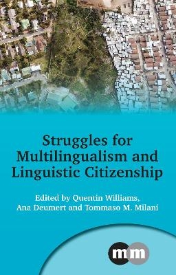 Struggles for Multilingualism and Linguistic Citizenship - 