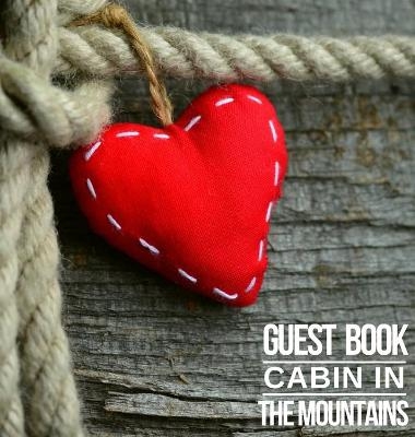 Cabin in The Mountains Guest Book - Create Publication