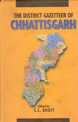 District Gazetteers of Chhattisgarh -  S. C. Bhatt