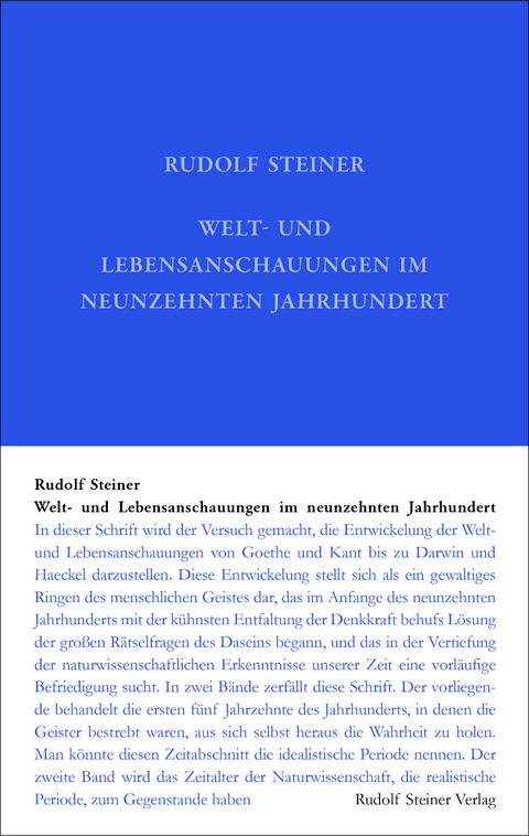 Welt- und Lebensanschauungen im neunzehnten Jahrhundert - Rudolf Steiner