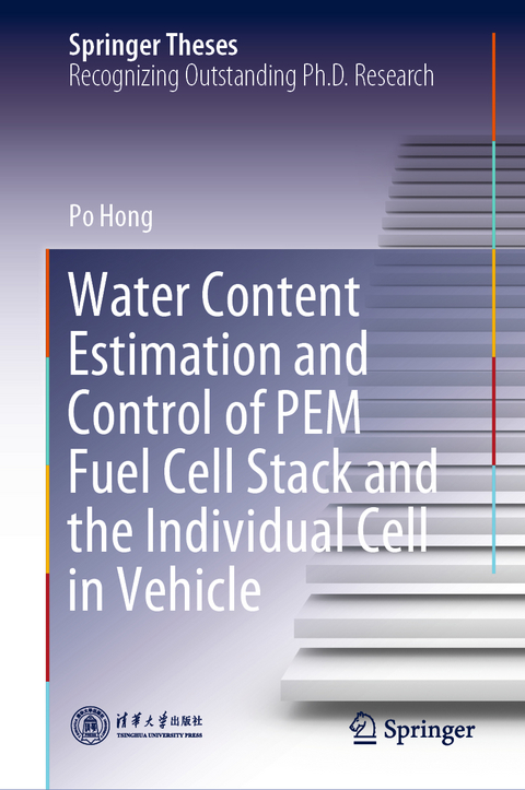 Water Content Estimation and Control of PEM Fuel Cell Stack and the Individual Cell in Vehicle - Po Hong