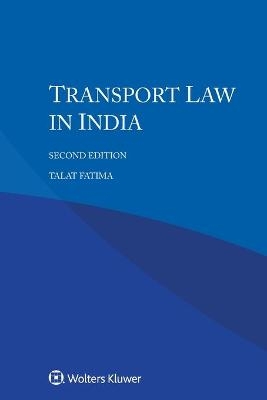 Transport Law in India - Talat Fatima