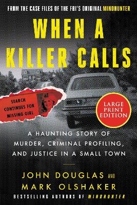 When a Killer Calls [Large Print] - John E. Douglas, Mark Olshaker