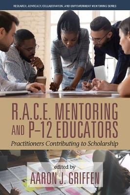 R.A.C.E. Mentoring and P-12 Educators - 