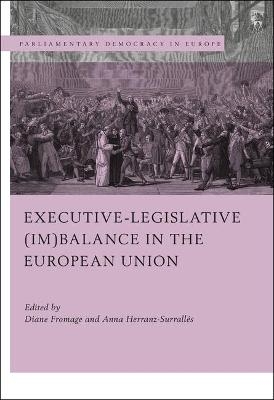 Executive-legislative (Im)balance in the European Union - 