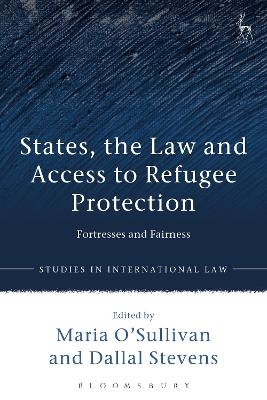 States, the Law and Access to Refugee Protection - 