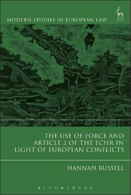 The Use of Force and Article 2 of the ECHR in Light of  European Conflicts - Hannah Russell