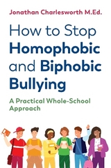 How to Stop Homophobic and Biphobic Bullying - Charlesworth, Jonathan