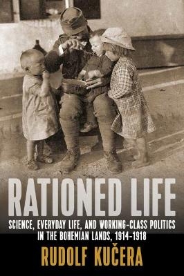 Rationed Life - Rudolf Kučera