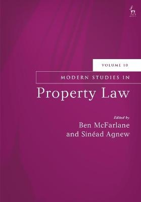 Modern Studies in Property Law, Volume 10 - 