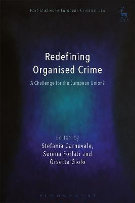 Redefining Organised Crime: A Challenge for the European Union? - 