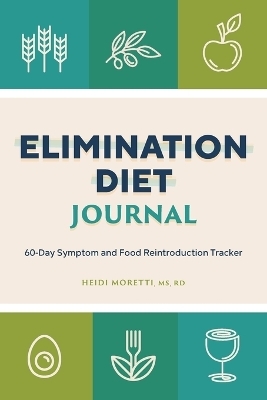 Elimination Diet Journal - Heidi Morretti MS RD