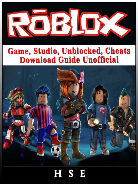 Roblox Windows Game, Studio, Unblocked, Cheats, Download Guide Unofficial -  HSE