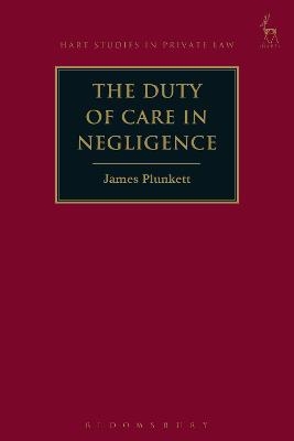 The Duty of Care in Negligence - Dr James Plunkett