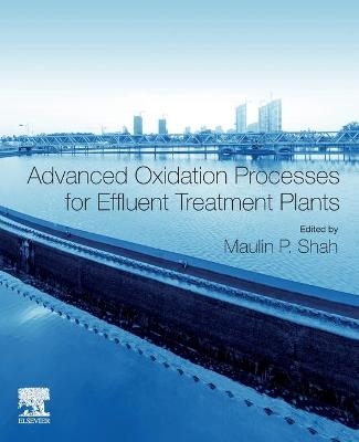 Advanced Oxidation Processes for Effluent Treatment Plants - 