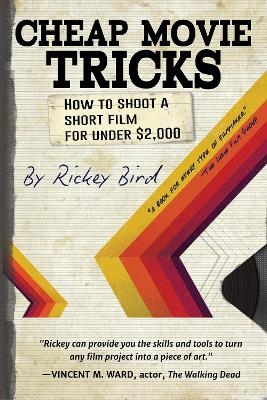 Cheap Movie Tricks - Rickey Bird