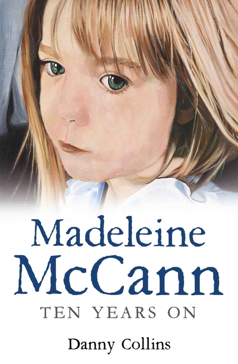 Madeleine McCann - The Disappearance -  Danny Collins