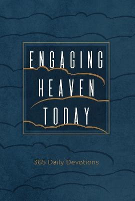 Engaging Heaven Today - James Levesque