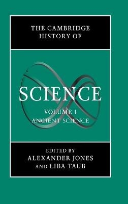 The Cambridge History of Science: Volume 1, Ancient Science - 