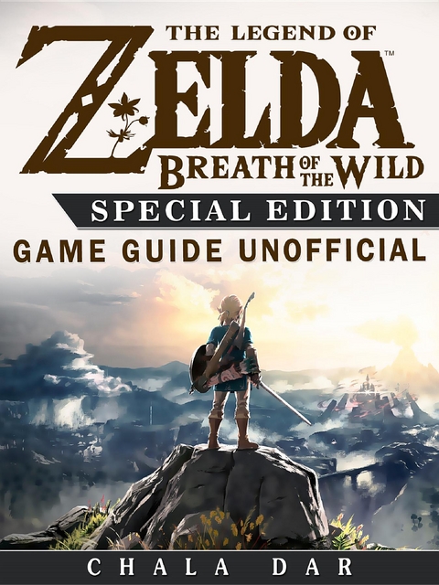 Legend of Zelda Breath of the Wild Special Edition Game Guide Unofficial -  Chala Dar