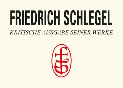 Schlegel - Kritische Ausgabe seiner Werke - 