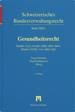 Gesundheitsrecht - Petra Betschart Koller, Christian De Geyter, Christoph Errass, Bijan Fateh-Moghadam, Thomas Gächter, Marianne Gertsch, Thomas Gruberski, Marianne Gussmann, Franz Immer, Ueli Kieser, Peter Kleist, Julian Mausbach, Remus Muresan, Tomas Poledna, Virgilia Rumetsch, Daniel Schaffner, Mike Schüpbach, Rainer J. Schweizer, Juliane Skierka, Franziska Sprecher, Thomas D. Szucs, Kerstin Vokinger, Catrin Walser, Gregori Werder, Thomas Zeltner